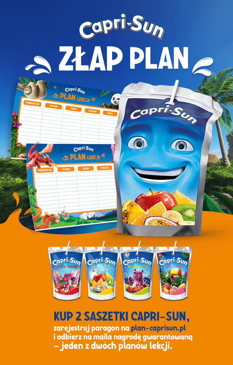 Baner Capri-Sun „ZŁAP PLAN” z różnymi smakami napojów i dwoma wzorami planów lekcji jako nagrodą za zakup dwóch saszetek.