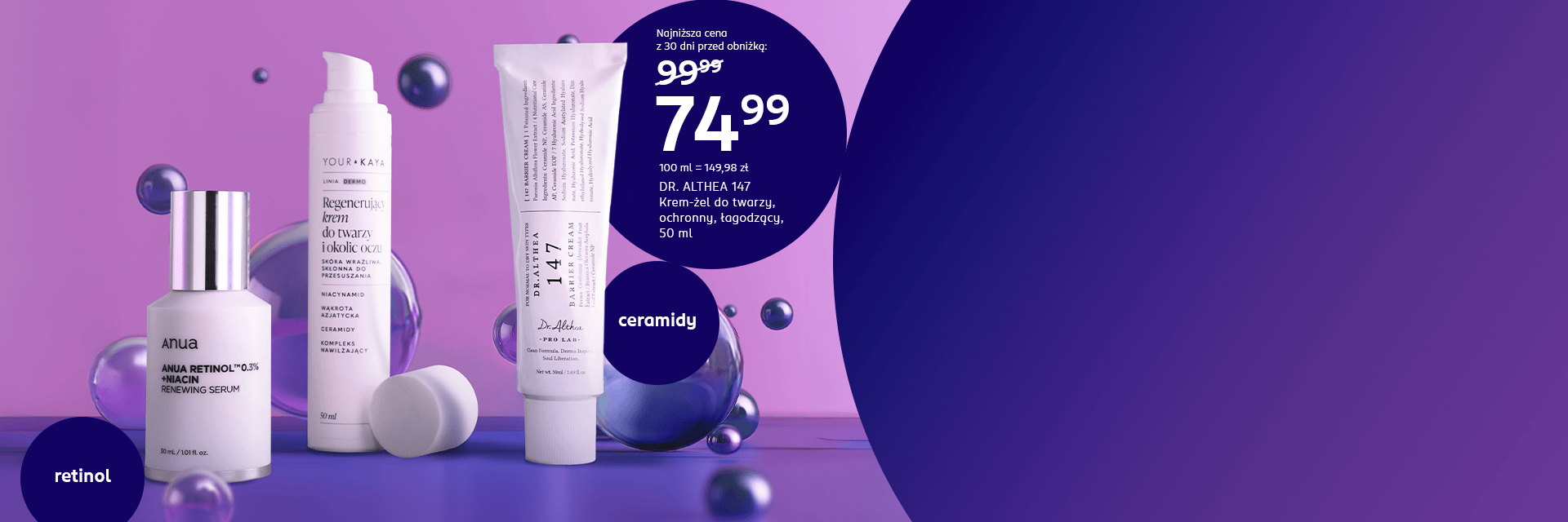 Banner z kosmetykami z retinolem i ceramidami na fioletowym tle: krem-żel Dr. Althea 147w promocji za 74,99 zł, serum Anua Retinol 0,3%, krem Your Kaya do twarzy i okolic oczu.